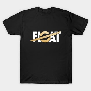 onewheel electric skateboard onewheel float life T-Shirt